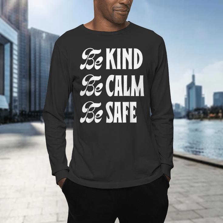 Be Kind Be Calm Be Safe Awareness For Teachers For Men Women Kids Men's Long Sleeve T-Shirt, gift for family, gift for coworker Be Kind Be Calm Be Safe Awareness For Teachers For Men Women Kids Men's Long Sleeve T-Shirt, gift for family, gift for coworker