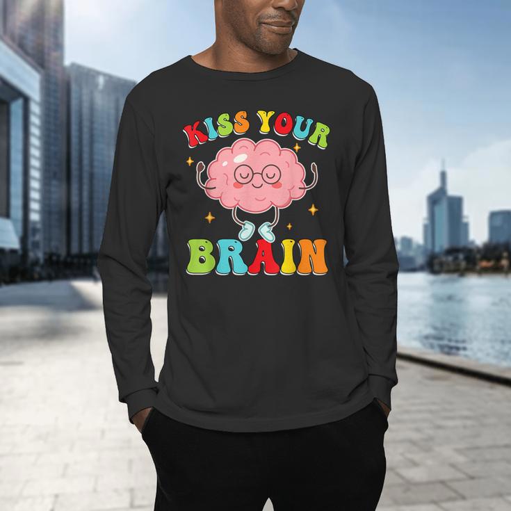 Kiss Your Brain Calm Mindset Teacher Kids Boys Girls Women Men's Long Sleeve T-Shirt, gift for family, gift for coworker Kiss Your Brain Calm Mindset Teacher Kids Boys Girls Women Men's Long Sleeve T-Shirt, gift for family, gift for coworker