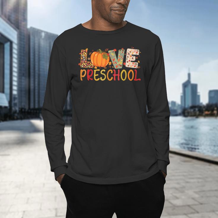 Love Preschool Happy Fall Thanksgiving Women Teacher Men's Long Sleeve T-Shirt, gift for family, gift for coworker Love Preschool Happy Fall Thanksgiving Women Teacher Men's Long Sleeve T-Shirt, gift for family, gift for coworker