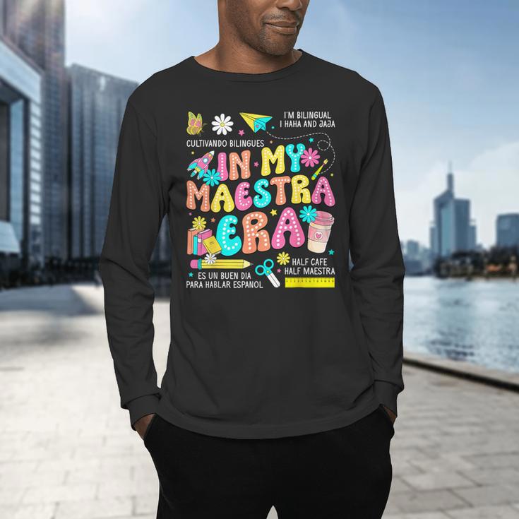 In My Maestra Era Spanish Bilingual Teacher Back To School Men's Long Sleeve T-Shirt, gift for family, gift for coworker