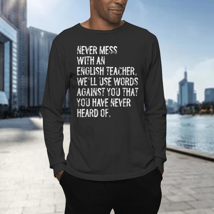 Never Mess With An English Teacher Back To School Men's Long Sleeve T-Shirt, gift for family, gift for coworker Never Mess With An English Teacher Back To School Men's Long Sleeve T-Shirt, gift for family, gift for coworker
