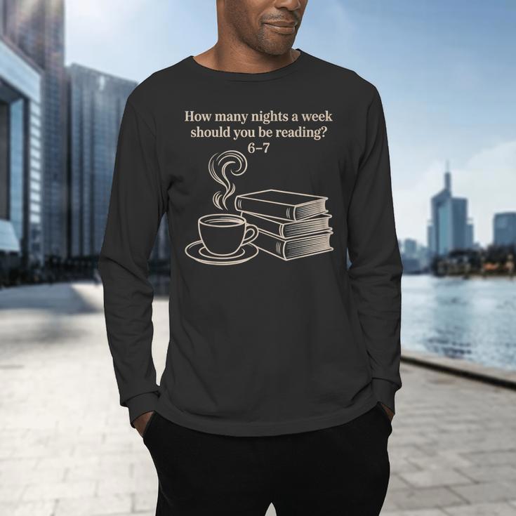 How Many Nights A Week Should You Be Reading 6-7 Teacher Fun Men's Long Sleeve T-Shirt, gift for family, gift for coworker How Many Nights A Week Should You Be Reading 6-7 Teacher Fun Men's Long Sleeve T-Shirt, gift for family, gift for coworker