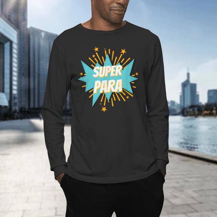 Para Shirt Super Para Paraprofessional Teacher Men's Long Sleeve T-Shirt, gift for family, gift for coworker