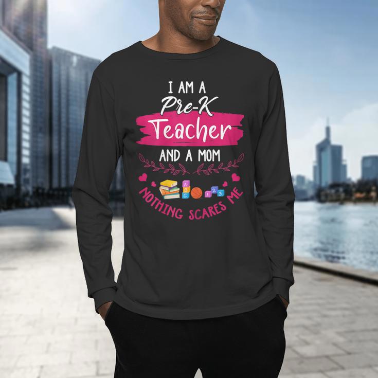 PreK Teacher Mom Shirt Preschool Teacher Mother For Women Men's Long Sleeve T-Shirt, gift for family, gift for coworker