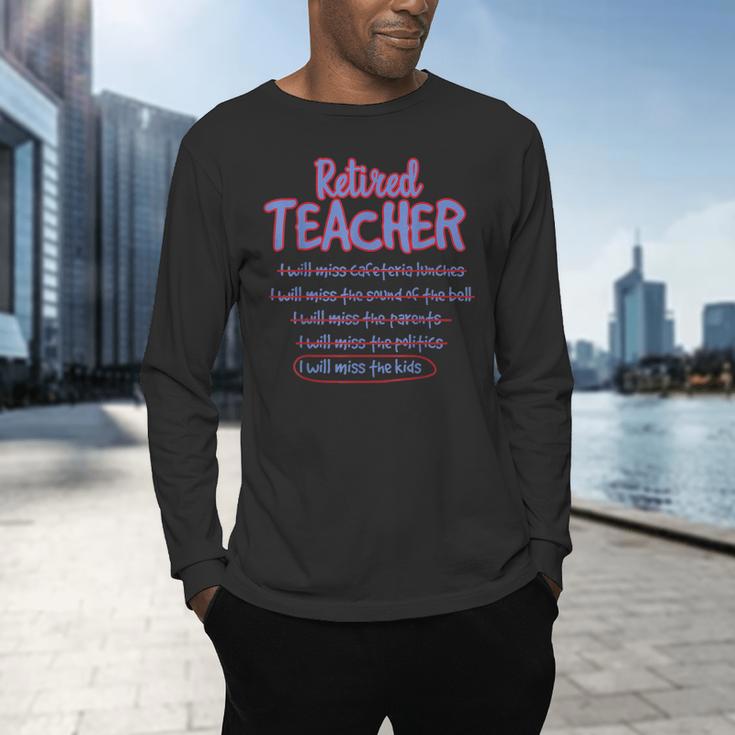 Retiring Teacher Tshirt For Retired Teachers For Men Women Men's Long Sleeve T-Shirt, gift for family, gift for coworker