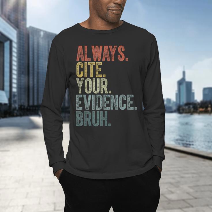 Retro ALways Cite Your Evidence Bruh ELA Teacher For Men Women Kids Men's Long Sleeve T-Shirt, gift for family, gift for coworker Retro ALways Cite Your Evidence Bruh ELA Teacher For Men Women Kids Men's Long Sleeve T-Shirt, gift for family, gift for coworker
