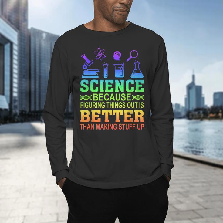 Science Teacher Because Figuring Things Out Is Better Than Men's Long Sleeve T-Shirt, gift for family, gift for coworker Science Teacher Because Figuring Things Out Is Better Than Men's Long Sleeve T-Shirt, gift for family, gift for coworker