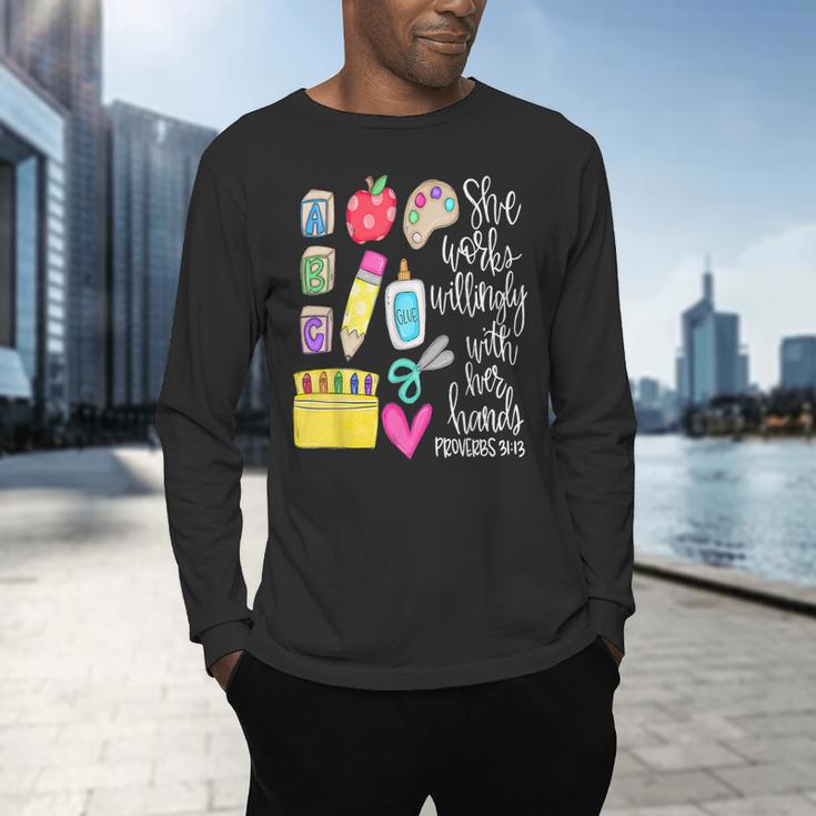 She Works Willingly With Her Hands Proverbs Daycare Teacher Men Women Men's Long Sleeve T-Shirt, gift for family, gift for coworker She Works Willingly With Her Hands Proverbs Daycare Teacher Men Women Men's Long Sleeve T-Shirt, gift for family, gift for coworker