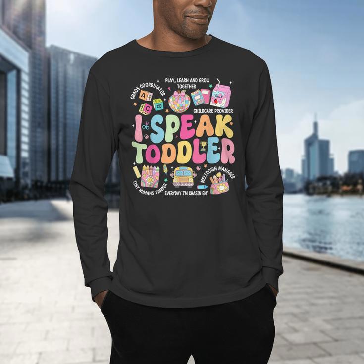 I Speak Toddler Back To School Teacher Men's Long Sleeve T-Shirt, gift for family, gift for coworker I Speak Toddler Back To School Teacher Men's Long Sleeve T-Shirt, gift for family, gift for coworker