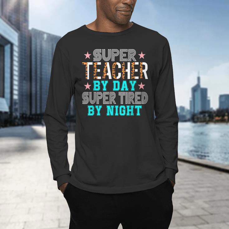 Super Teacher By Day Super Tired By Night Superhero Teacher Men Women Men's Long Sleeve T-Shirt, gift for family, gift for coworker Super Teacher By Day Super Tired By Night Superhero Teacher Men Women Men's Long Sleeve T-Shirt, gift for family, gift for coworker