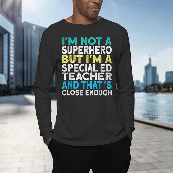 Superhero & Special Education Teacher Men Women Men's Long Sleeve T-Shirt, gift for family, gift for coworker Superhero & Special Education Teacher Men Women Men's Long Sleeve T-Shirt, gift for family, gift for coworker
