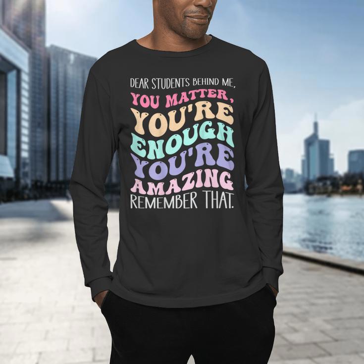 Teacher Dear Students Behind Me 1st Day Of School On Back Men's Long Sleeve T-Shirt, gift for family, gift for coworker