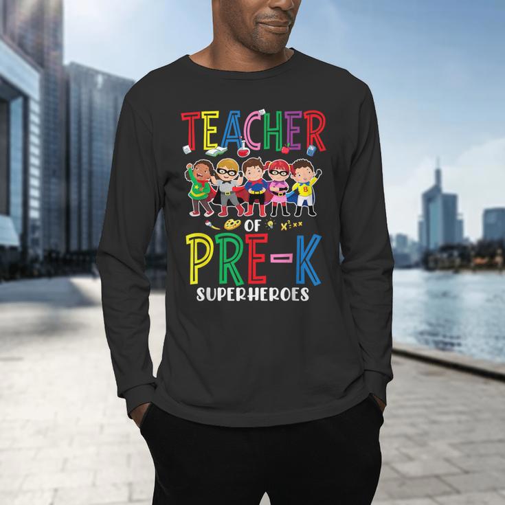 Teacher Of Pre K Superheroes Teacher New School Year Men Women Men's Long Sleeve T-Shirt, gift for family, gift for coworker