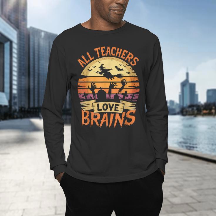 All Teachers Love Brains Halloween Teacher Men's Long Sleeve T-Shirt, gift for family, gift for coworker