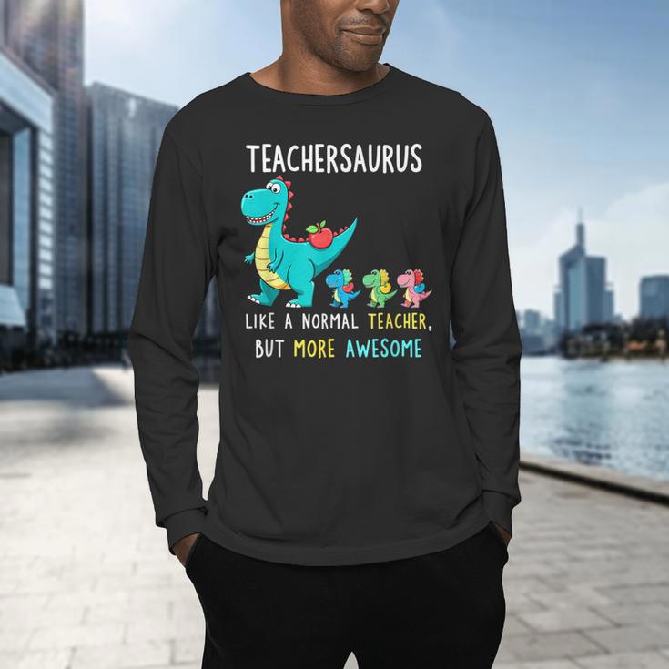 Teachersaurus Like A Normal Teacher But More Awesome Men's Long Sleeve T-Shirt, gift for family, gift for coworker Teachersaurus Like A Normal Teacher But More Awesome Men's Long Sleeve T-Shirt, gift for family, gift for coworker