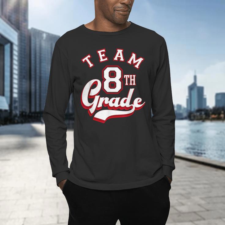 Team 8th Grade Eighth For Teacher Or Students For Men Women Girls Kids Men's Long Sleeve T-Shirt, gift for family, gift for coworker