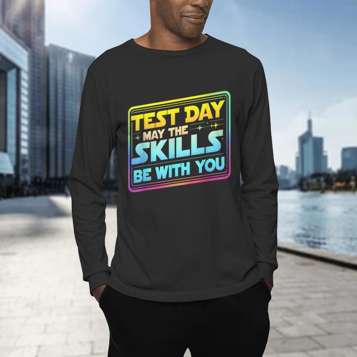Testing Day Test Day May The Skills Be With You Teacher Men's Long Sleeve T-Shirt, gift for family, gift for coworker Testing Day Test Day May The Skills Be With You Teacher Men's Long Sleeve T-Shirt, gift for family, gift for coworker