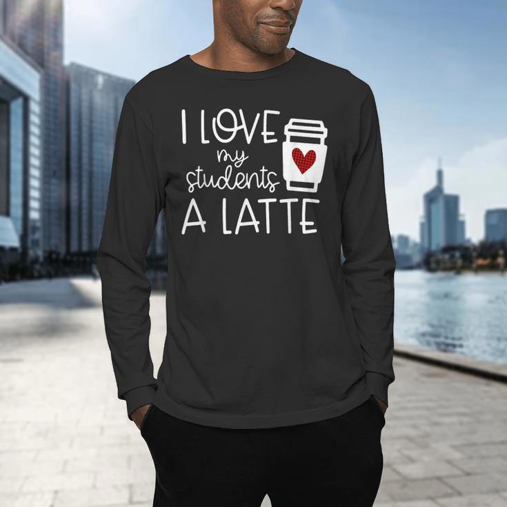 Valentines Day Teacher Tee I Love My Students A Latte Men's Long Sleeve T-Shirt, gift for family, gift for coworker Valentines Day Teacher Tee I Love My Students A Latte Men's Long Sleeve T-Shirt, gift for family, gift for coworker