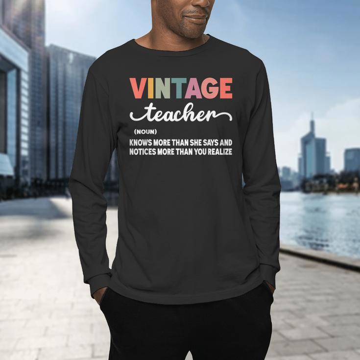 Vintage Teacher Knows More Than She Says Outfit Definition Men's Long Sleeve T-Shirt, gift for family, gift for coworker
