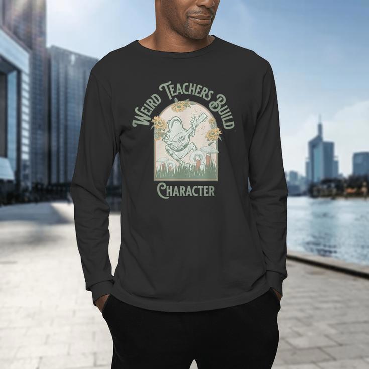 Weird Teachers Build Character- Teacher's Day Men's Long Sleeve T-Shirt, gift for family, gift for coworker