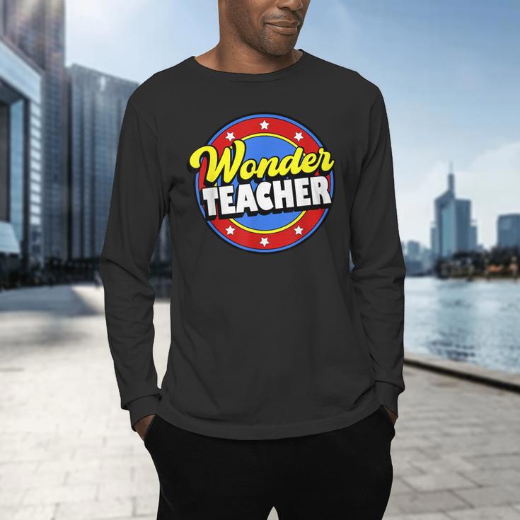 Wonder Teacher Super Woman Power Superhero Back To School Men's Long Sleeve T-Shirt, gift for family, gift for coworker Wonder Teacher Super Woman Power Superhero Back To School Men's Long Sleeve T-Shirt, gift for family, gift for coworker