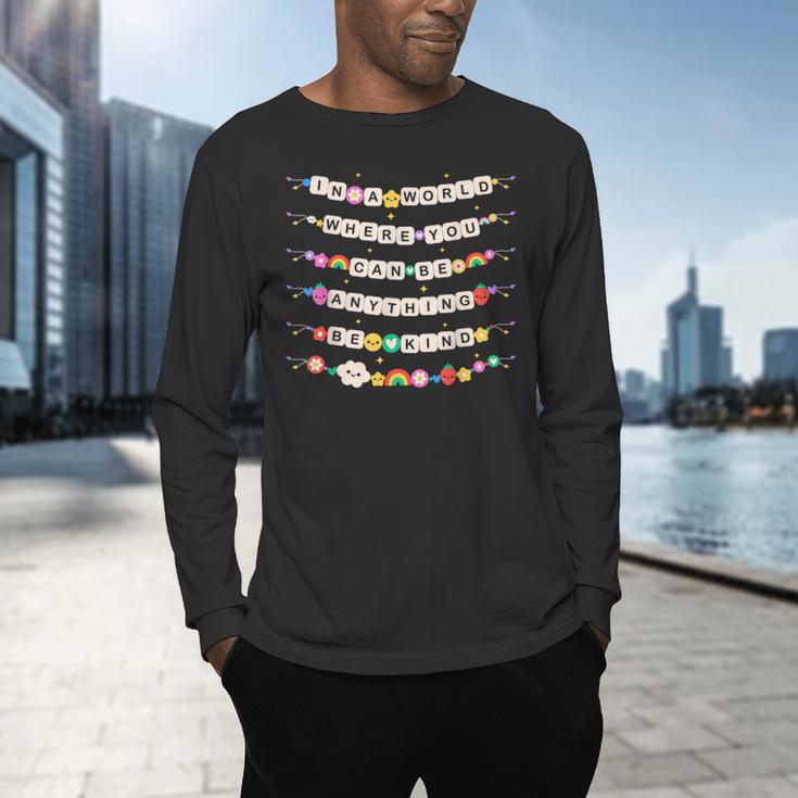 In A World Where You Can Be Anything Be Kind Girls Teachers Men's Long Sleeve T-Shirt, gift for family, gift for coworker In A World Where You Can Be Anything Be Kind Girls Teachers Men's Long Sleeve T-Shirt, gift for family, gift for coworker