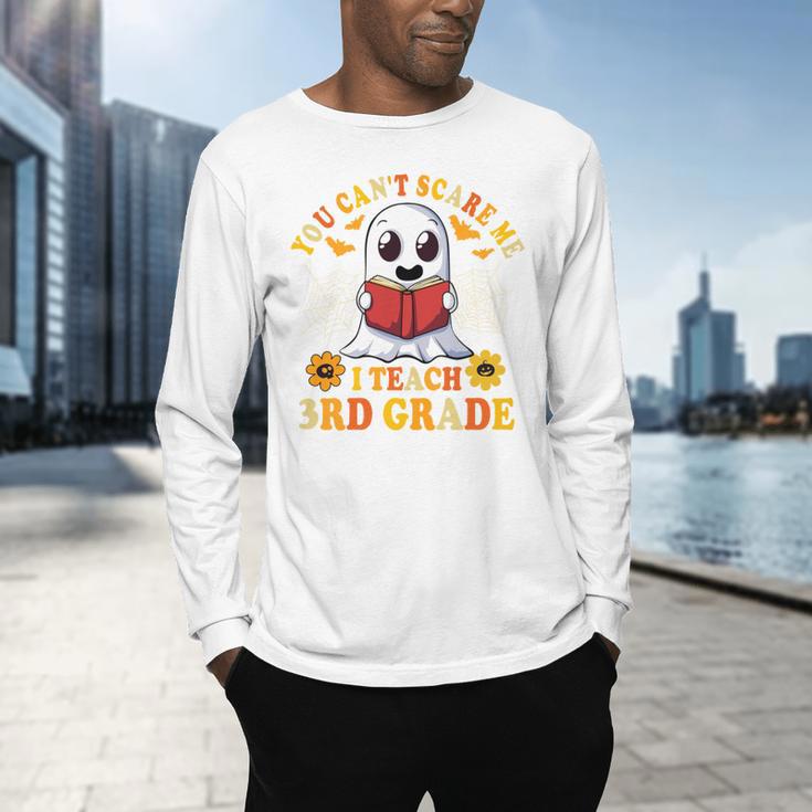 You Cant Scare Me I Teach 3rd Grade Teacher Halloween Men's Long Sleeve T-Shirt, gift for family, gift for coworker