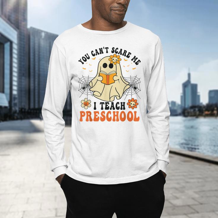 You Can't Scare Me I Teach Preschool Teacher Halloween Ghost Men Women Men's Long Sleeve T-Shirt, gift for family, gift for coworker