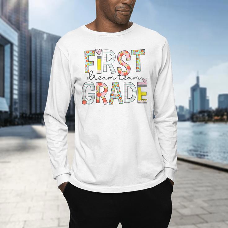 First Grade Dream Team 1st Grade Teacher First Day Of School Men's Long Sleeve T-Shirt, gift for family, gift for coworker First Grade Dream Team 1st Grade Teacher First Day Of School Men's Long Sleeve T-Shirt, gift for family, gift for coworker