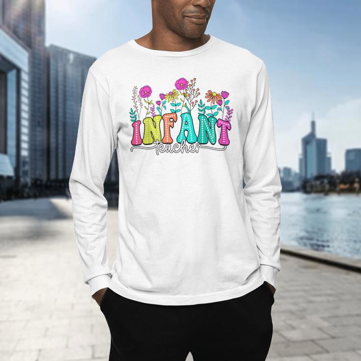 Infant Teacher Floral First Day Back To School Teaching Men's Long Sleeve T-Shirt, gift for family, gift for coworker Infant Teacher Floral First Day Back To School Teaching Men's Long Sleeve T-Shirt, gift for family, gift for coworker