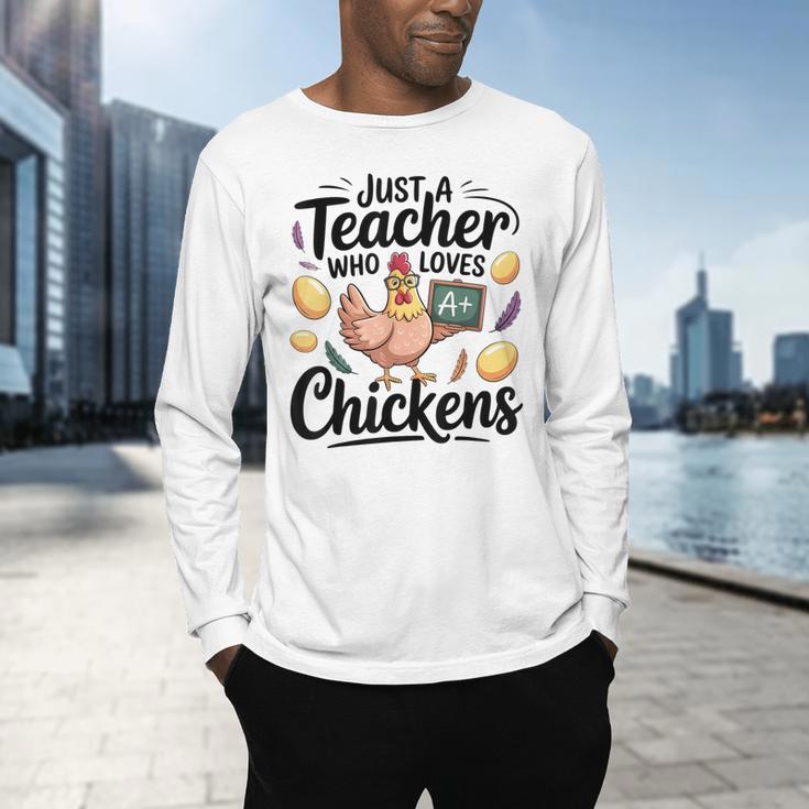 Just a Teacher Who Loves Chickens Chicken Farm Animal Lover Men's Long Sleeve T-Shirt, gift for family, gift for coworker Just a Teacher Who Loves Chickens Chicken Farm Animal Lover Men's Long Sleeve T-Shirt, gift for family, gift for coworker