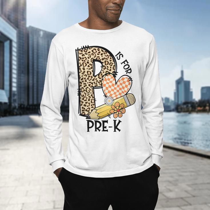 P Is For Pre K Teacher Leopard First Day Of School For Men Women Girls Kids Men's Long Sleeve T-Shirt, gift for family, gift for coworker