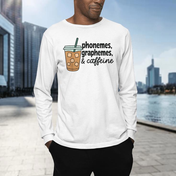 Phonemes Graphemes And Caffeine Coffee Teacher Appreciation Men's Long Sleeve T-Shirt, gift for family, gift for coworker Phonemes Graphemes And Caffeine Coffee Teacher Appreciation Men's Long Sleeve T-Shirt, gift for family, gift for coworker
