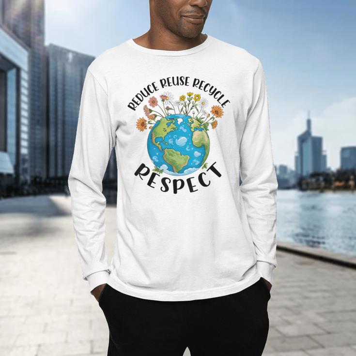 Reduce Reuse Recycle Respect Earth Day Teacher Girl Women Men's Long Sleeve T-Shirt, gift for family, gift for coworker Reduce Reuse Recycle Respect Earth Day Teacher Girl Women Men's Long Sleeve T-Shirt, gift for family, gift for coworker
