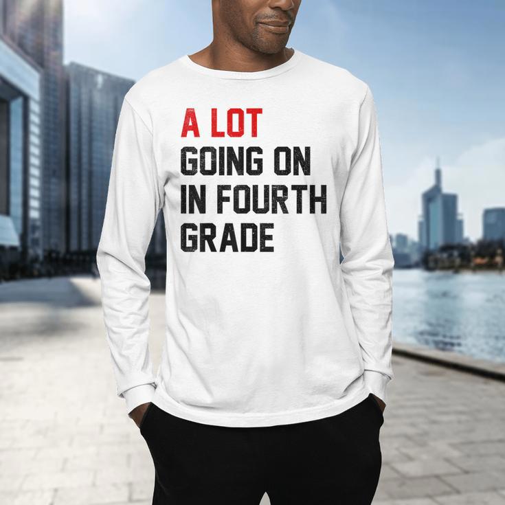 Teacher A Lot Going On In Fourth Grade Back To School Men's Long Sleeve T-Shirt, gift for family, gift for coworker Teacher A Lot Going On In Fourth Grade Back To School Men's Long Sleeve T-Shirt, gift for family, gift for coworker