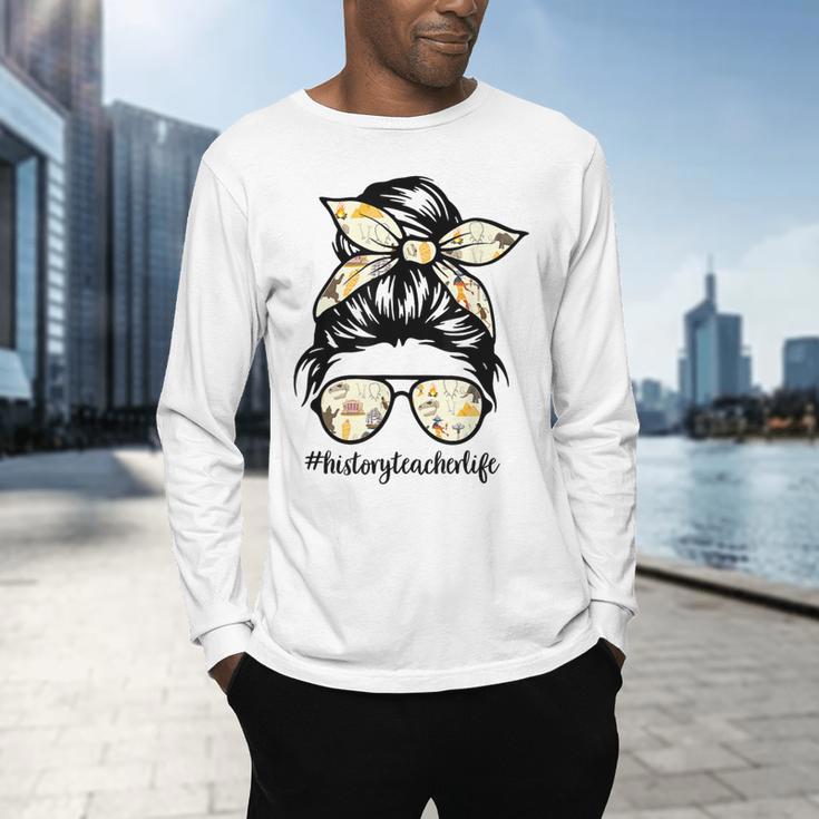 History Teacher Messy Bun Life Hair Glasses Men's Long Sleeve T-Shirt, gift for family, gift for coworker