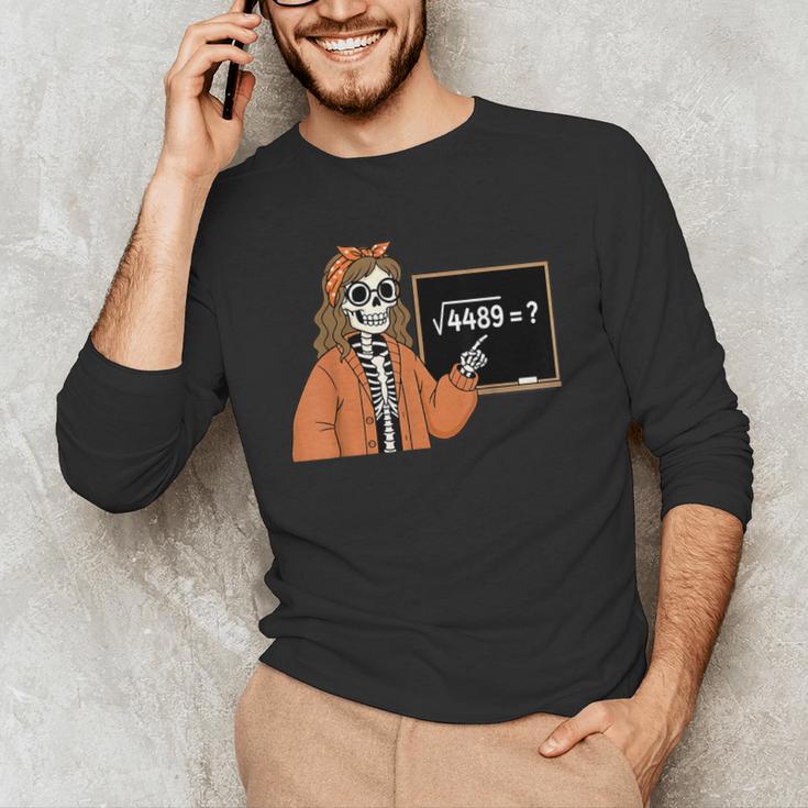 67 Math Teacher Skeleton Halloween Root 4489 Messy Bun Women Men's Long Sleeve T-Shirt, novelty gifts, funny gifts