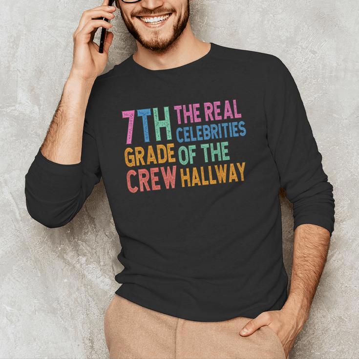 7th Grade Crew The Real Celebrities Of The Hallway Teacher Men's Long Sleeve T-Shirt, novelty gifts, funny gifts