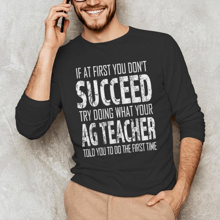 AG Teacher Shirt If At First You Don't Succeed Agriculture Men's Long Sleeve T-Shirt, novelty gifts, funny gifts