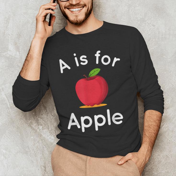 A Is For Apple Toddler Kindergarten Preschool Teacher Men's Long Sleeve T-Shirt, novelty gifts, funny gifts