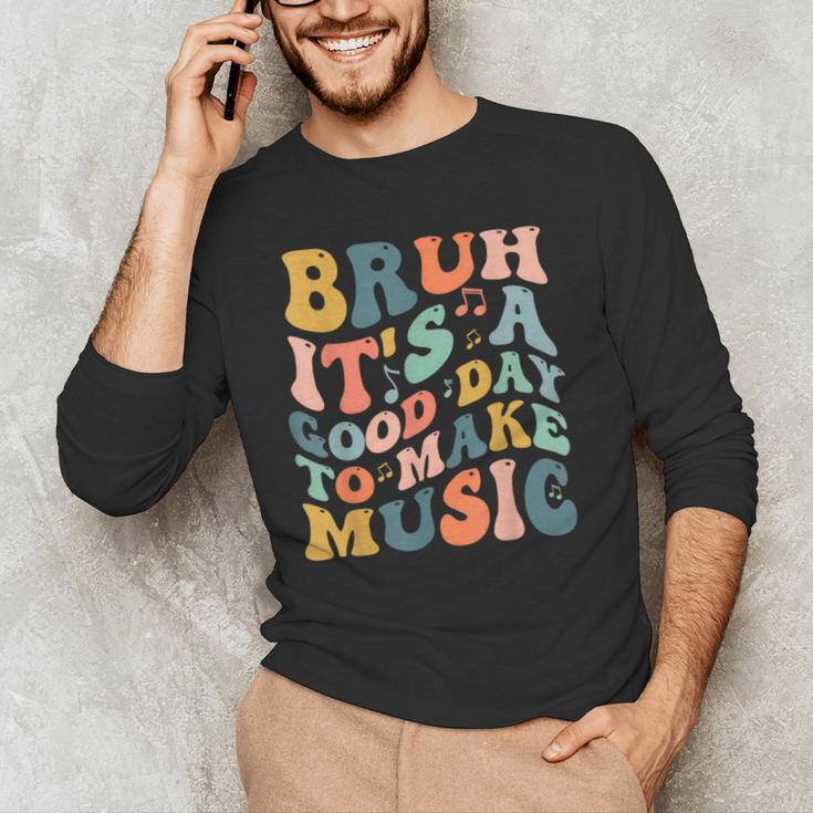 Bruh It's A Good Day To Make Music Musician Music Teacher Men's Long Sleeve T-Shirt, novelty gifts, funny gifts Bruh It's A Good Day To Make Music Musician Music Teacher Men's Long Sleeve T-Shirt, novelty gifts, funny gifts