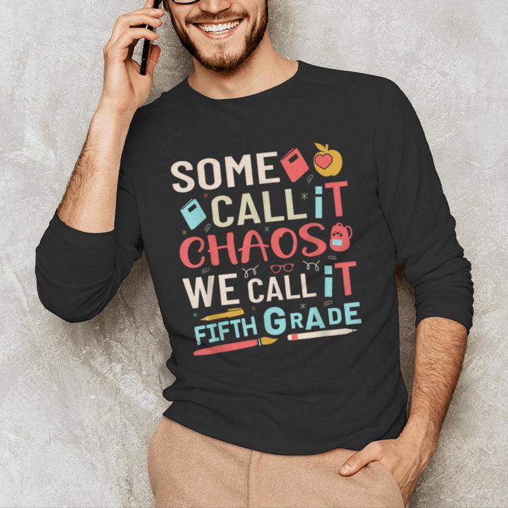 Some Call It Chaos We Call It Fifth Grade 5th Grade Teacher Men's Long Sleeve T-Shirt, novelty gifts, funny gifts Some Call It Chaos We Call It Fifth Grade 5th Grade Teacher Men's Long Sleeve T-Shirt, novelty gifts, funny gifts
