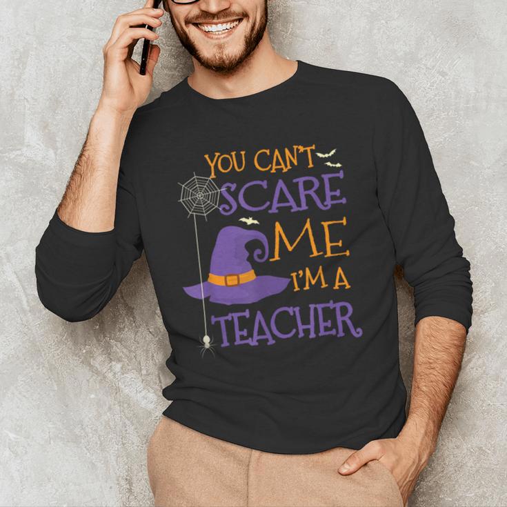 You Can't Scare Me I'm A Teacher For Men Women Men's Long Sleeve T-Shirt, novelty gifts, funny gifts