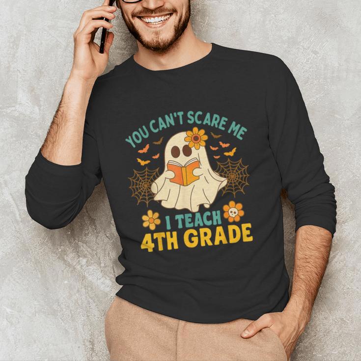 You Can't Scare Me I Teach 4th Grade Halloween Teacher Ghost Men's Long Sleeve T-Shirt, novelty gifts, funny gifts You Can't Scare Me I Teach 4th Grade Halloween Teacher Ghost Men's Long Sleeve T-Shirt, novelty gifts, funny gifts