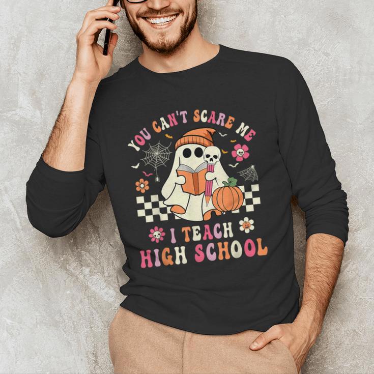 You Can't Scare Me I Teach High School Teacher Halloween Men's Long Sleeve T-Shirt, novelty gifts, funny gifts You Can't Scare Me I Teach High School Teacher Halloween Men's Long Sleeve T-Shirt, novelty gifts, funny gifts