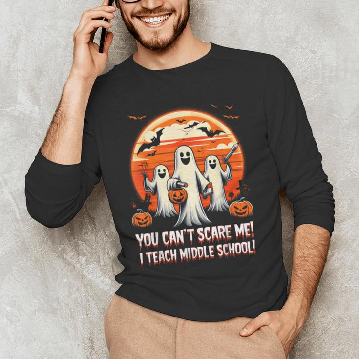 You Can't Scare Me I Teach Middle School Teacher Halloween Men's Long Sleeve T-Shirt, novelty gifts, funny gifts You Can't Scare Me I Teach Middle School Teacher Halloween Men's Long Sleeve T-Shirt, novelty gifts, funny gifts