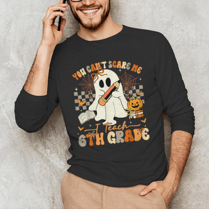 You Can't Scare Me I Teach Sixth Grade Teacher Halloween Men's Long Sleeve T-Shirt, novelty gifts, funny gifts You Can't Scare Me I Teach Sixth Grade Teacher Halloween Men's Long Sleeve T-Shirt, novelty gifts, funny gifts
