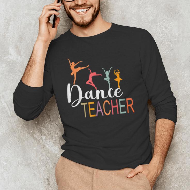 Dance Teacher Appreciation Back To School Dance Teacher Men's Long Sleeve T-Shirt, novelty gifts, funny gifts Dance Teacher Appreciation Back To School Dance Teacher Men's Long Sleeve T-Shirt, novelty gifts, funny gifts