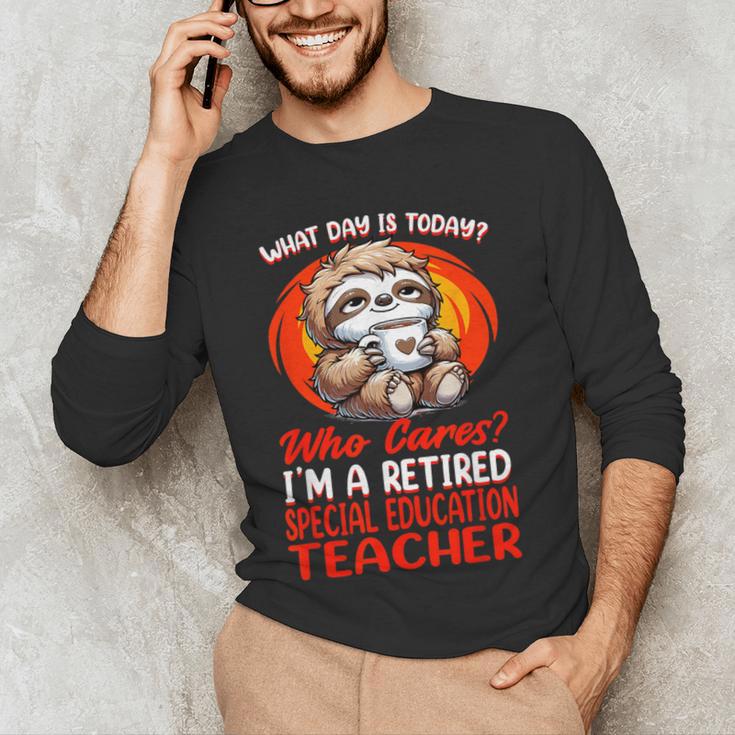 What Day Is Today Retired Special Education Teacher Men's Long Sleeve T-Shirt, novelty gifts, funny gifts