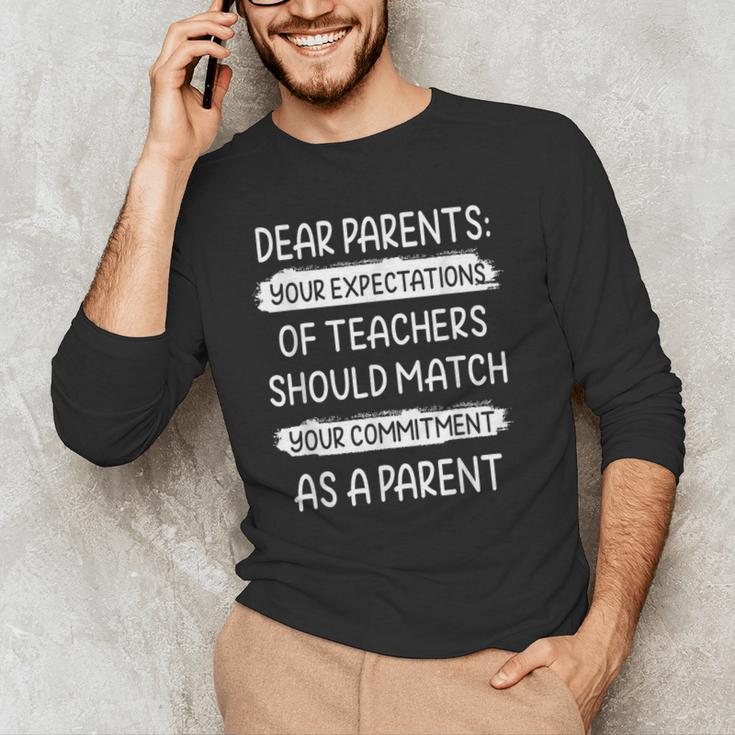 Dear Parents Your Expectations Of Teachers Should Match Men Women Men's Long Sleeve T-Shirt, novelty gifts, funny gifts Dear Parents Your Expectations Of Teachers Should Match Men Women Men's Long Sleeve T-Shirt, novelty gifts, funny gifts